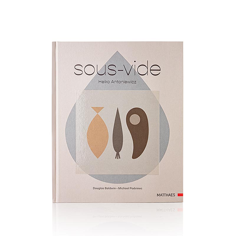 Sous Vide, Heiko Antoniewicz, relié, 240 pages, 1 exemplaire